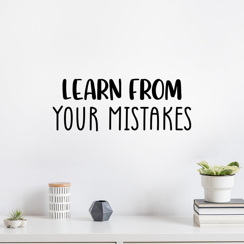 Vinyl Wall Art Decal - Learn From Your Mistakes - 9.5" x 25" - Trendy Motivational Good Vibes Quote Sticker For Home Bedroom Living Room School Office Coffee Shop Decor 2