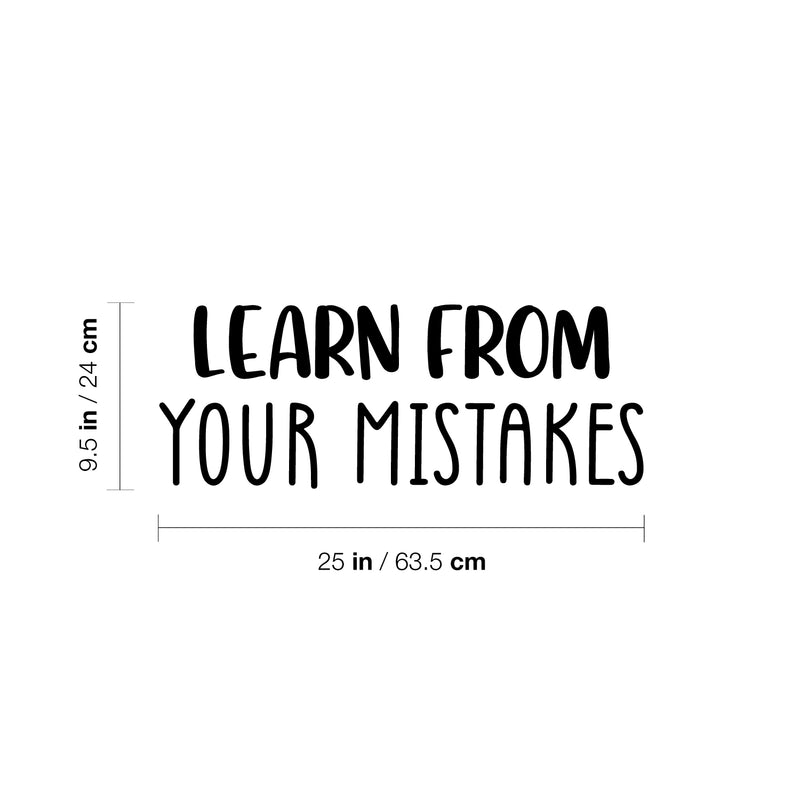 Vinyl Wall Art Decal - Learn From Your Mistakes - 9.5" x 25" - Trendy Motivational Good Vibes Quote Sticker For Home Bedroom Living Room School Office Coffee Shop Decor 4