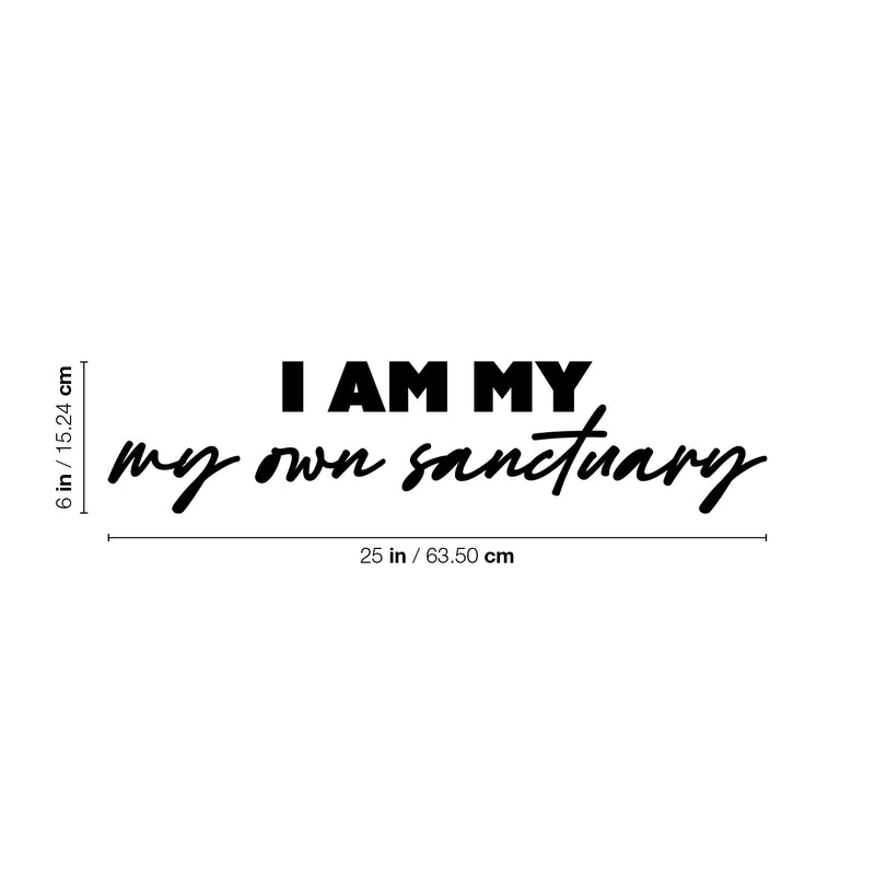 Vinyl Wall Art Decal - I Am My Own Sanctuary - 6" x 25" - Trendy Inspirational Self-Love Quote Sticker For Home Office Living Room Bedroom Closet Makeup Mirror Decor 4