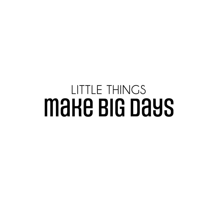 Vinyl Wall Art Decal - Little Things Make Big Days - 6" x 25" - Motivating Positive Lifestyle Quote Sticker For Home Bedroom Living Room Office School Coffee Shop Gym Fitness Decor 1