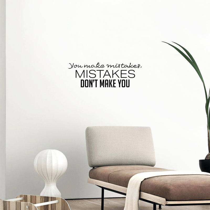 Vinyl Wall Art Decal - You Make Mistakes Mistakes Don't Make You - 8. Motivating Positive Lifestyle Quote Sticker For Living Room Office School Coffee Shop Gym Fitness Decor 3