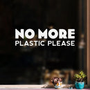 Vinyl Wall Art Decal - No More Plastic Please - 7" x 25" - Trendy Positive Inspiring Mind Change Quote Sticker For Home Living Room Windows School Office Storefront Coffee Shop Decor 2