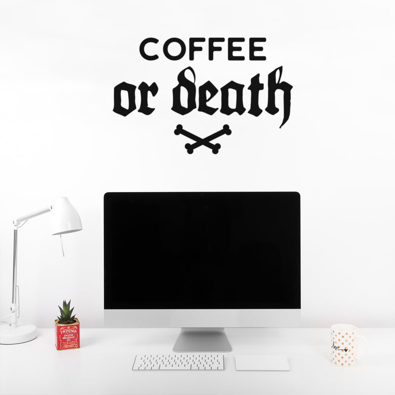 Vinyl Wall Art Decal - Coffee Or Death - 16" x 25" - Trendy Cool Caffeine Lovers Quote Funny Design Sticker For Kitchen Living Room Coffee Shop Office Restaurant Storefront Decor 2