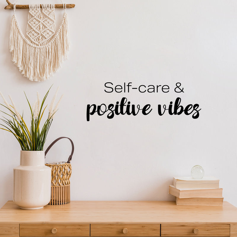 Vinyl Wall Art Decal - Self-care & Positive Vibes - 8.5" x 25" - Modern Cute Inspirational Self Love Quote Sticker For Home Teen Bedroom Closet Kids Room Makeup Mirror Decor 2