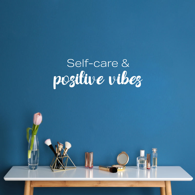 Vinyl Wall Art Decal - Self-care & Positive Vibes - 8.5" x 25" - Modern Cute Inspirational Self Love Quote Sticker For Home Teen Bedroom Closet Kids Room Makeup Mirror Decor 4