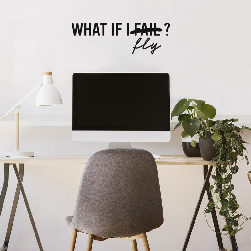 Vinyl Wall Art Decal - What If I Fly - 8" x 25" - Modern Inspirational Goals Quote Sticker For Home School Office Bedroom Classroom Decor 4