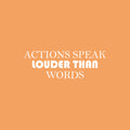 Vinyl Wall Art Decal - Actions Speak Louder Than Words - 8.5" x 25" - Modern Motivational Quote Sticker For Home Gym Bedroom Living Room Work Office Classroom Decor 1