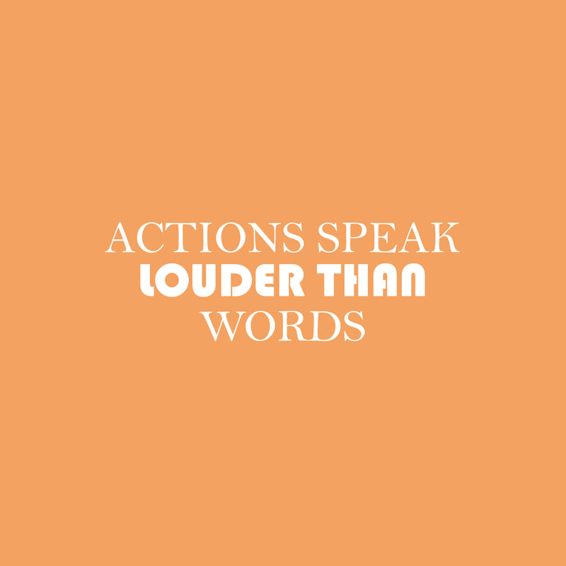 Vinyl Wall Art Decal - Actions Speak Louder Than Words - 8.5" x 25" - Modern Motivational Quote Sticker For Home Gym Bedroom Living Room Work Office Classroom Decor 1