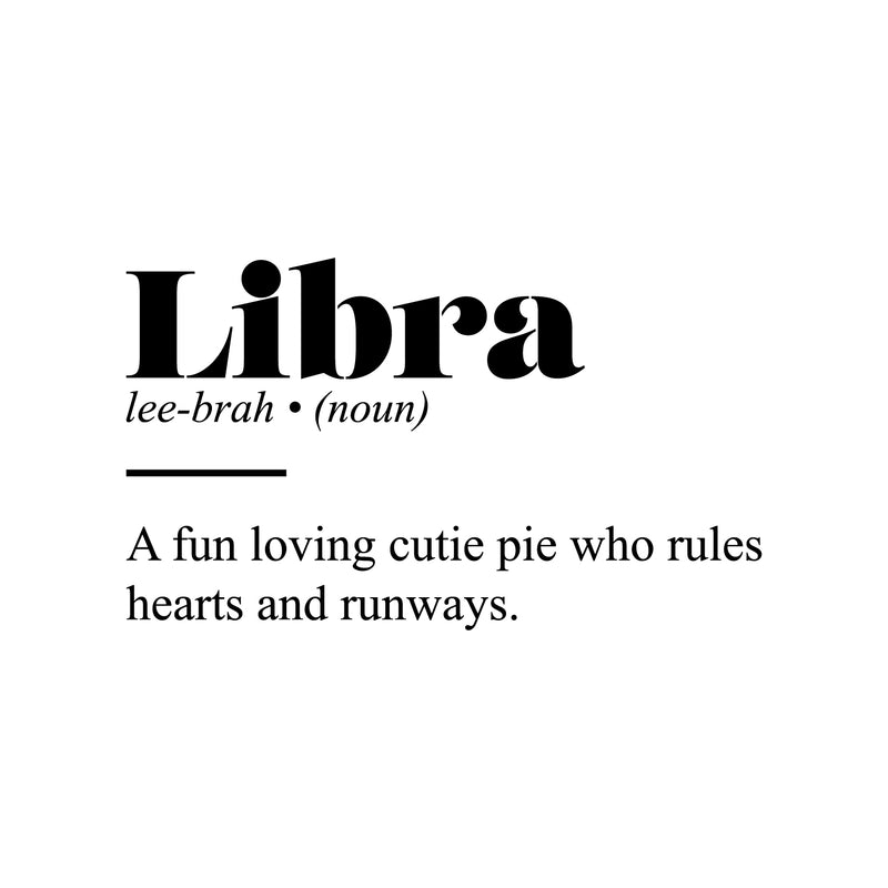 Vinyl Wall Art Decal - Libra Zodiac Sign Definition - 15" x 25" - Modern Fun Inspirational Astrology Quote Sticker For Home Bedroom Living Room Closet Office Coffee Shop Decor 1
