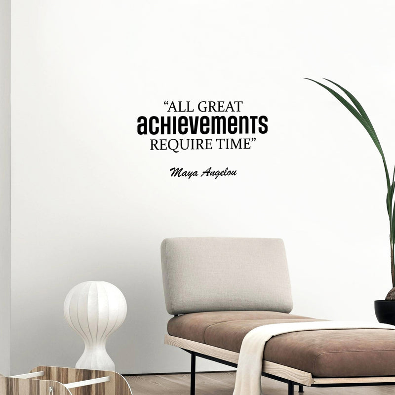 Vinyl Wall Art Decal - All Great Achievements Require Time - 15" x 25" - Trendy Motivational Positive Lifestyle Quote Sticker For Living Room School Classroom Office Gym Fitness Decor 3