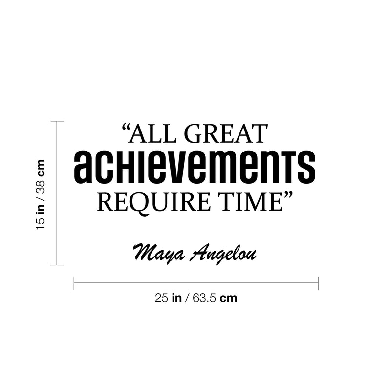 Vinyl Wall Art Decal - All Great Achievements Require Time - 15" x 25" - Trendy Motivational Positive Lifestyle Quote Sticker For Living Room School Classroom Office Gym Fitness Decor 4