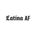 Vinyl Wall Art Decal - Latina AF - Trendy Motivating Fun Feminine Quote Sticker For Home Girls Bedroom Closet Living Room Office School Coffees Shop Decor 1