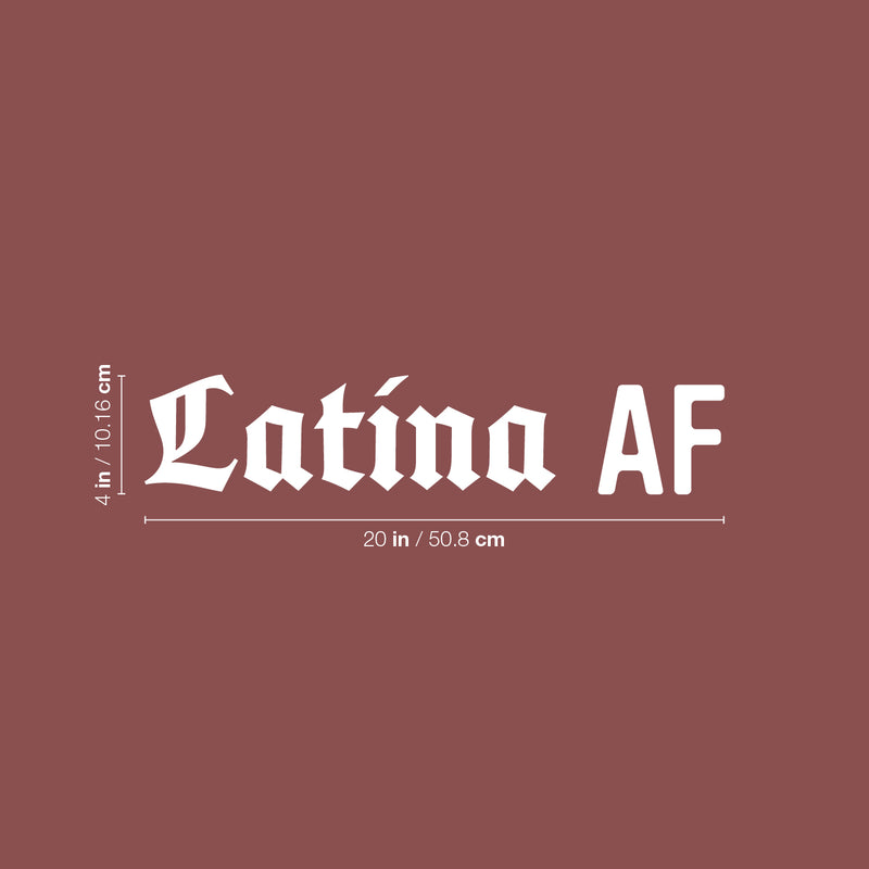 Vinyl Wall Art Decal - Latina AF - 4" x 20" - Trendy Motivating Fun Feminine Quote Sticker For Home Girls Bedroom Closet Living Room Office School Coffees Shop Decor 4