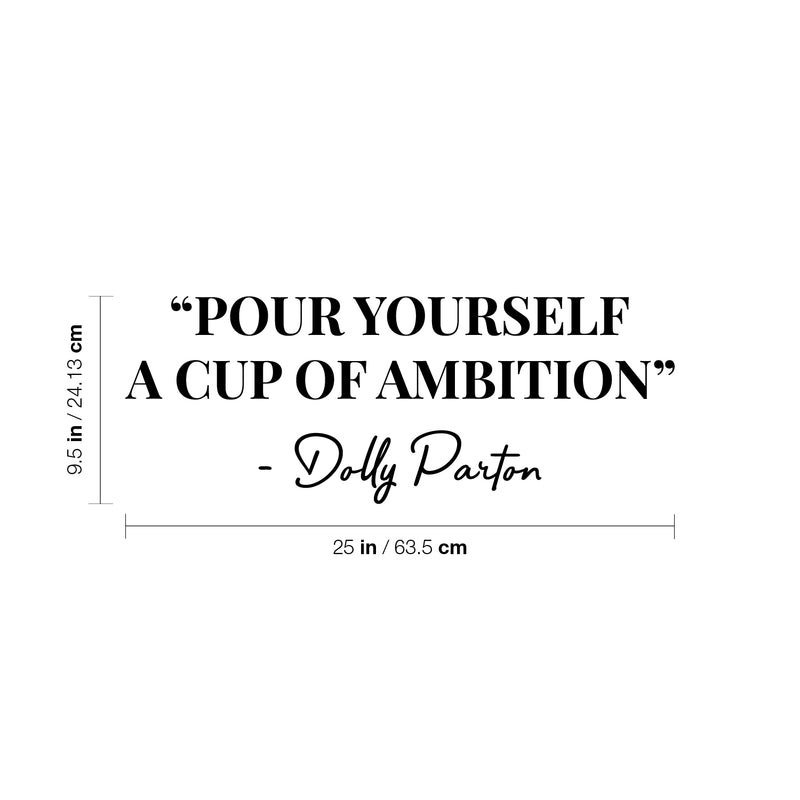 Vinyl Wall Art Decal - Pour Yourself A Cup Of Ambition - 9. Trendy inspiring Lovely Optimistic Quote Sticker For Bedroom Closet Living Room School Office Coffee Shop Decor 4