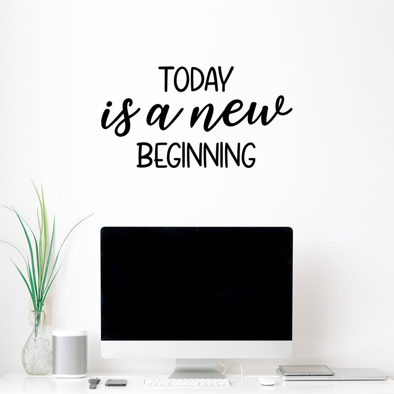 Vinyl Wall Art Decal - Today Is A New Beginning - 13.5" x 25" - Trendy Motivating Positive Lifestyle Quote Sticker For Home Bedroom Living Room School Office Gym Fitness Decor 2