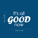 Vinyl Wall Art Decal - It's All Good Now - 16" x 25" - Modern Motivational Life Quote Sticker For Home Office Bedroom Closet Living Room Coffee Shop Decor 4