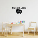 Vinyl Wall Art Decal - Never Stop Asking Why - Modern Motivational Goals Quote Sticker For Home School Bedroom Living Room Work Office Classroom Decor 3
