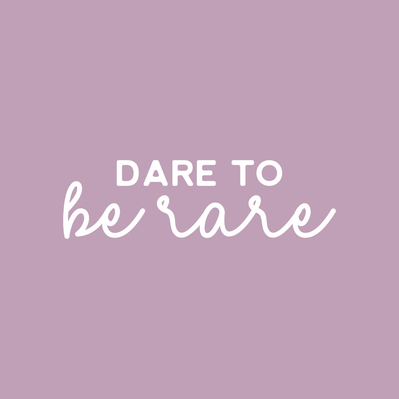 Vinyl Wall Art Decal - Dare To Be Rare - 7" x 25" - Modern Motivational Sarcasm Quote Sticker For Home School Classroom Living Room Work Office Teen Bedroom Decor 1