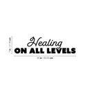 Vinyl Wall Art Decal - Healing In All Levels - 7" x 25" - Modern Inspirational Lovely Optimistic Quote Sticker For Home Bedroom Closet Living Room Office Coffee Shop Decor 4