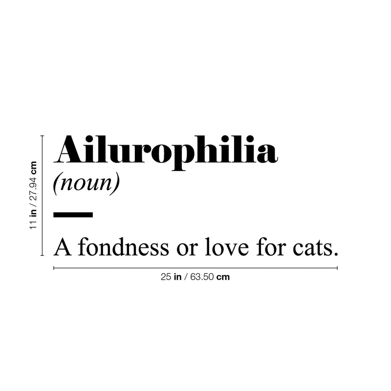 Vinyl Wall Art Decal - Ailurophilia Definition - Modern Positive Cute Funny Quote Sticker For Home Pet Lovers Living Room Vet Office Veterinary Storefront Coffee Shop Decor 4