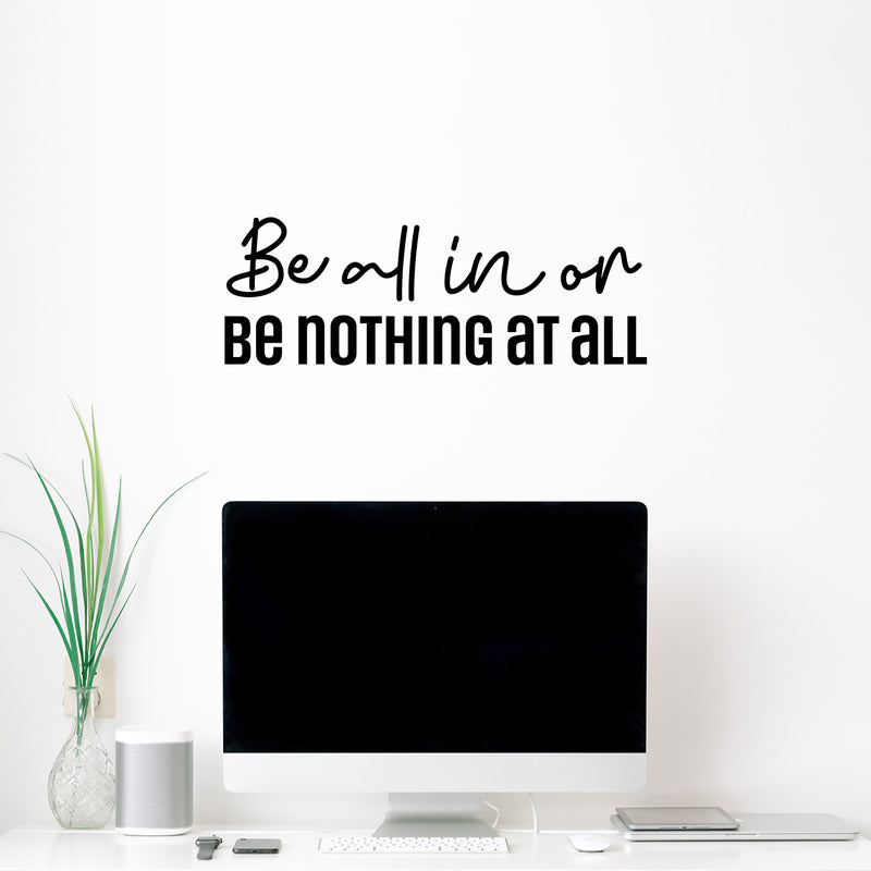 Vinyl Wall Art Decal - Be All In Or Be Nothing At All - Trendy Motivating Positive Lifestyle Quote Sticker For Home Workout Room Yoga CrossFit Center Gym Fitness Decor 2