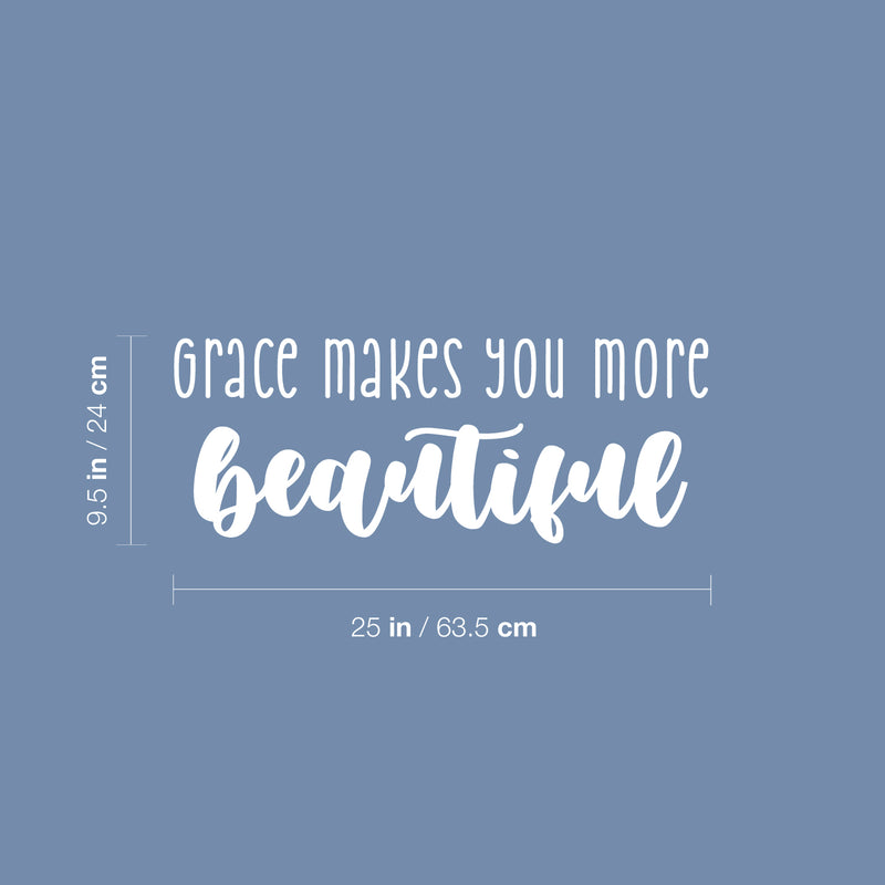 Vinyl Wall Art Decal - Grace Makes You More Beautiful - 9.5" x 25" - Trendy Inspiring Lovely Quote Sticker For Home Bedroom Kids Room Playroom Daycare School Office Coffee Shop Decor 4