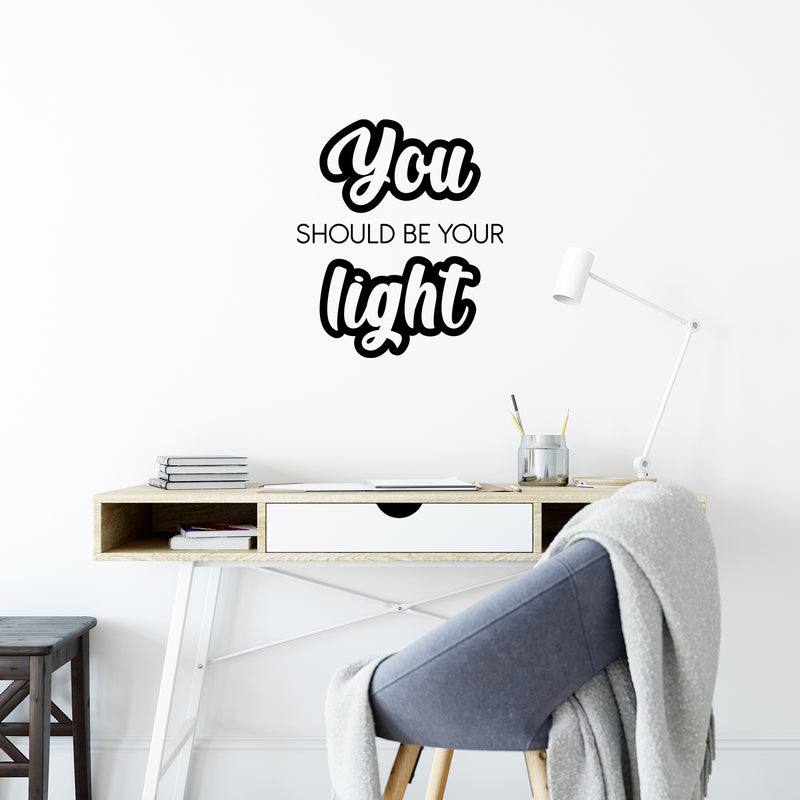 Vinyl Wall Art Decal - You Should Be Your Light - 19. Modern Inspiring Lovely Self Esteem Quote Sticker For Home Bedroom Closet Living Room School Office Coffee Shop Decor 2