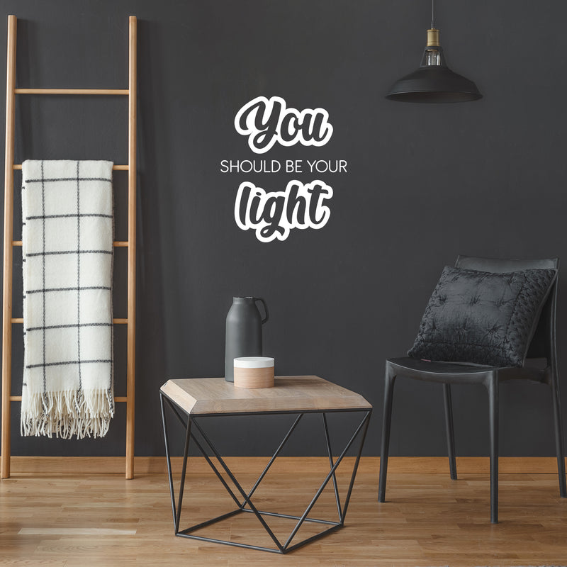 Vinyl Wall Art Decal - You Should Be Your Light - 19.5" x 17" - Modern Inspiring Lovely Self Esteem Quote Sticker For Home Bedroom Closet Living Room School Office Coffee Shop Decor 3