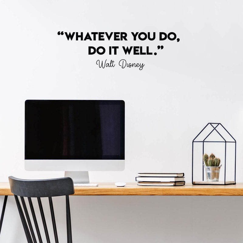 Vinyl Wall Art Decal - Whatever You Do Do It Well - 9. Trendy Positive Motivational Quote Sticker For Home Bedroom Living Room Playroom Classroom Office Coffee Shop Decor 2