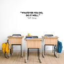 Vinyl Wall Art Decal - Whatever You Do Do It Well - 9. Trendy Positive Motivational Quote Sticker For Home Bedroom Living Room Playroom Classroom Office Coffee Shop Decor 3
