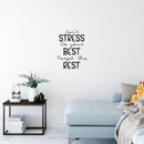Vinyl Wall Art Decal - Don't Stress Do Your Best Forget The Rest - 21.5" x 17" - Trendy Positive Motivating Quote Sticker For Home Living Room Playroom School Office Coffee Shop Decor 2