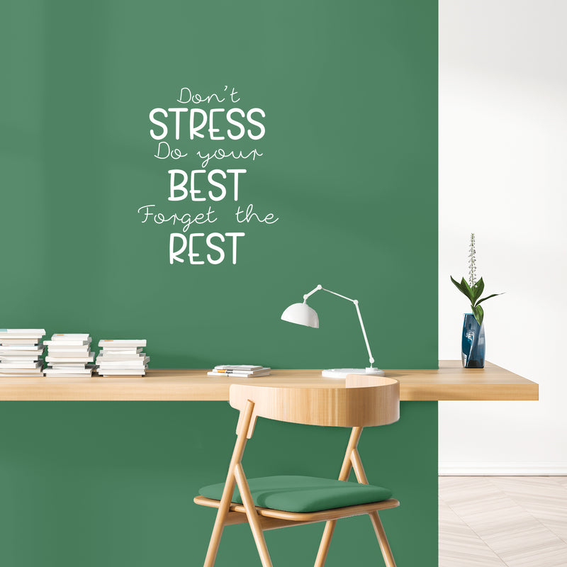 Vinyl Wall Art Decal - Don't Stress Do Your Best Forget The Rest - 21.5" x 17" - Trendy Positive Motivating Quote Sticker For Home Living Room Playroom School Office Coffee Shop Decor 2