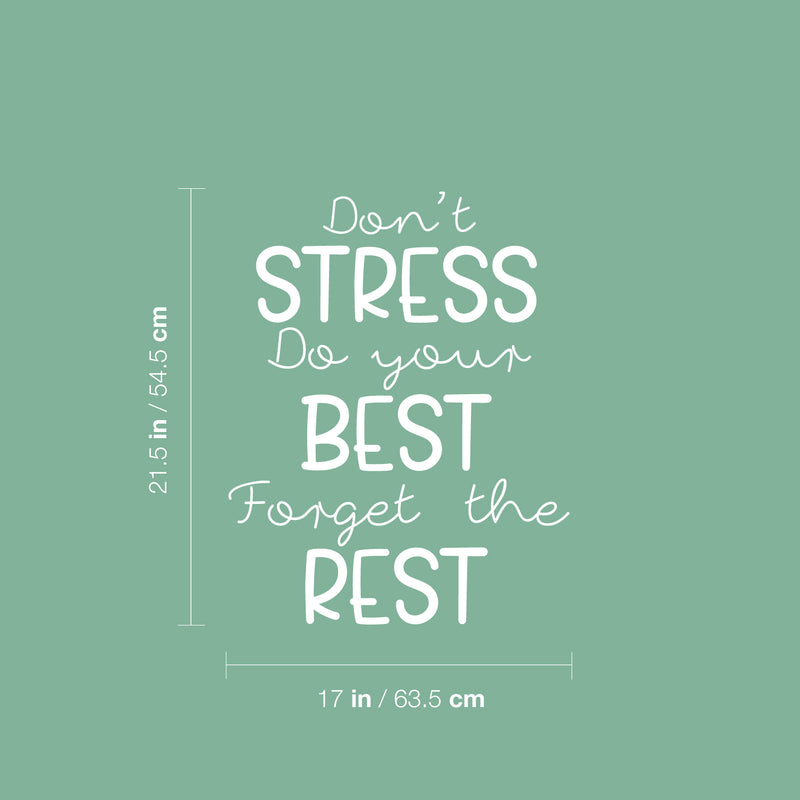 Vinyl Wall Art Decal - Don't Stress Do Your Best Forget The Rest - 21.5" x 17" - Trendy Positive Motivating Quote Sticker For Home Living Room Playroom School Office Coffee Shop Decor 4