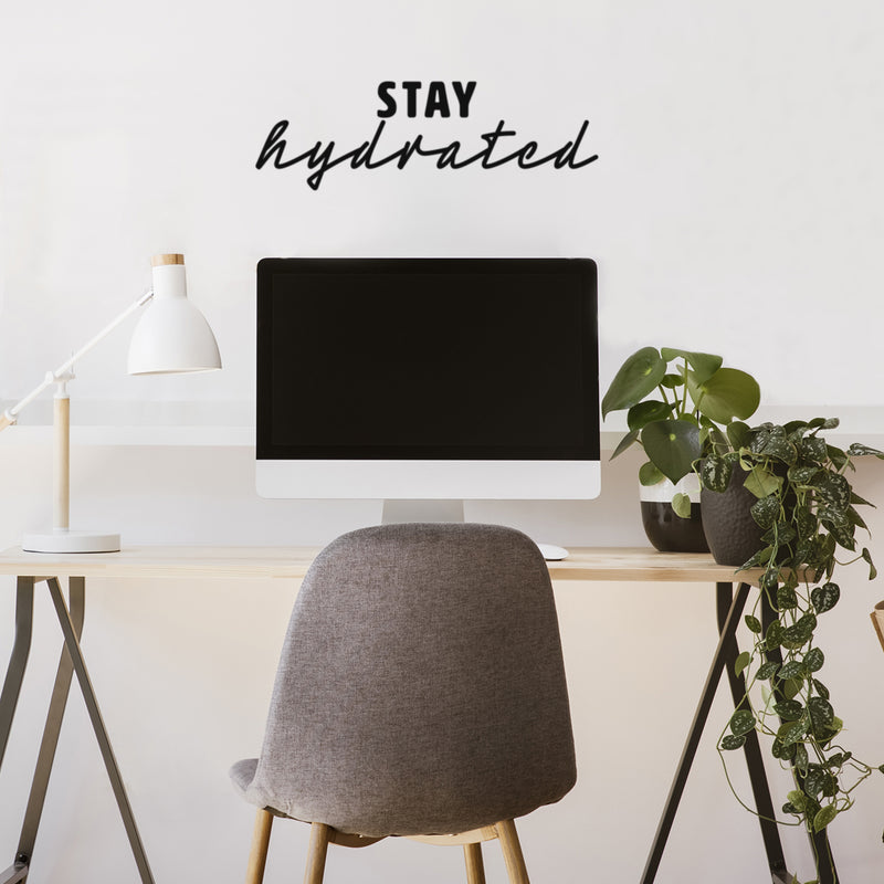 Vinyl Wall Art Decal - Stay Hydrated - Trendy Motivational Positive Healthy Lifestyle Quote Sticker For Home Workout Room Kitchen Yoga CrossFit Center Gym Fitness Decor 2