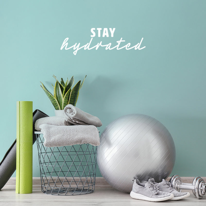 Vinyl Wall Art Decal - Stay Hydrated - 8" x 25" - Trendy Motivational Positive Healthy Lifestyle Quote Sticker For Home Workout Room Kitchen Yoga CrossFit Center Gym Fitness Decor 2