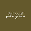 Vinyl Wall Art Decal - Grant Yourself Some Grace - 9" x 25" - Modern Inspirational Lovely Optimistic Quote Sticker For Home Bedroom Living Room School Office Coffee Shop  Decor 1