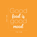 Vinyl Wall Art Decal - Good Food Is Good Mood - 20" x 17" - Trendy Funny Motivational Quote Sticker For Home Kitchen Living Room Restaurant Coffee Shop Store Office Humor Decor 4