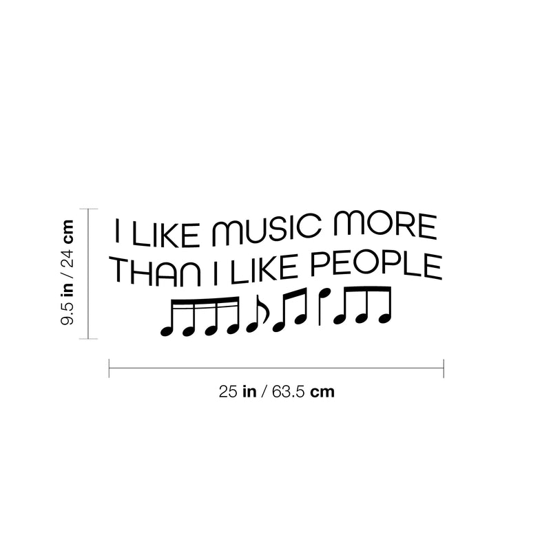 Vinyl Wall Art Decal - I Like Music More Than I Like People - 9. Trendy Fun Inspirational Good Vibes Quote Sticker For Home Bedroom Living Room Office Coffee Shop Decor 4