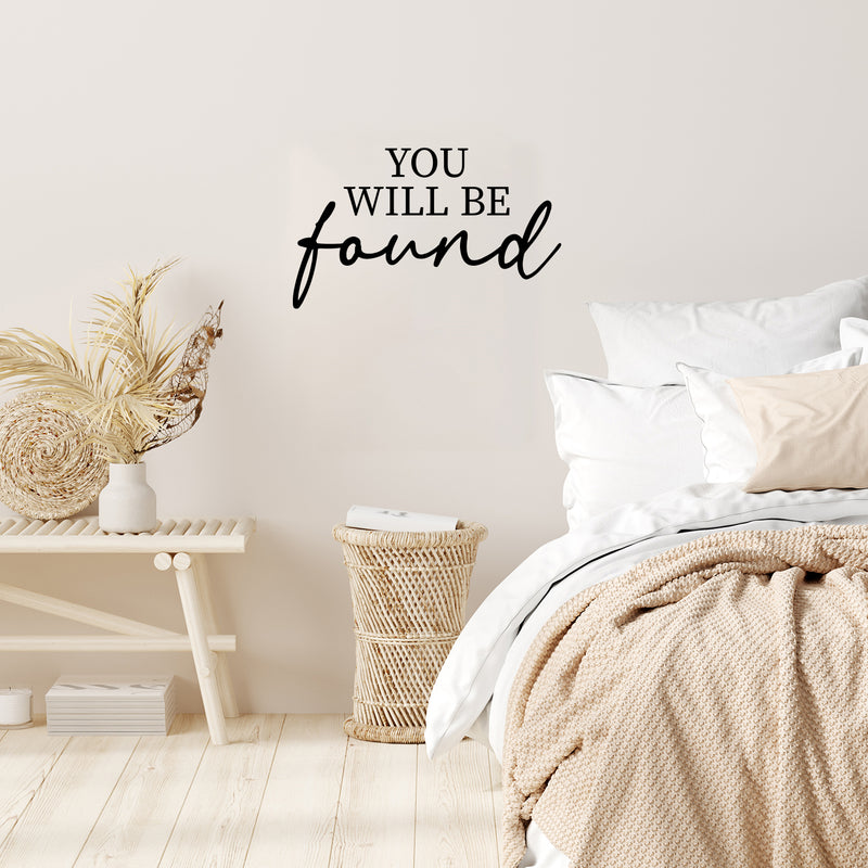 Vinyl Wall Art Decal - You Will Be Found - 15" x 25" - Modern Inspirational Positive Optimism Quote Sticker For Home Office Bedroom Living Room Coffee Shop Decor 3