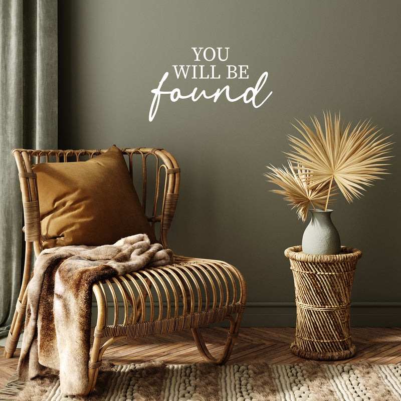Vinyl Wall Art Decal - You Will Be Found - 15" x 25" - Modern Inspirational Positive Optimism Quote Sticker For Home Office Bedroom Living Room Coffee Shop Decor 3