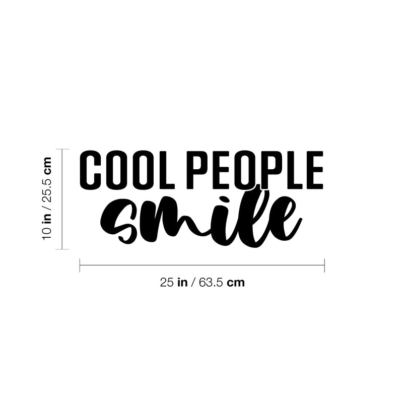 Vinyl Wall Art Decal - Cool People Smile - Happiness Life Modern Inspirational Positive Quote Sticker For Home Office Bedroom Closet Living Room Decor 4