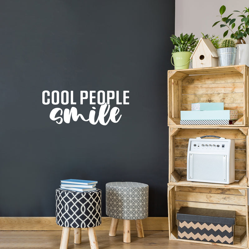 Vinyl Wall Art Decal - Cool People Smile - 10" x 25" - Happiness Life Modern Inspirational Positive Quote Sticker For Home Office Bedroom Closet Living Room Decor 3