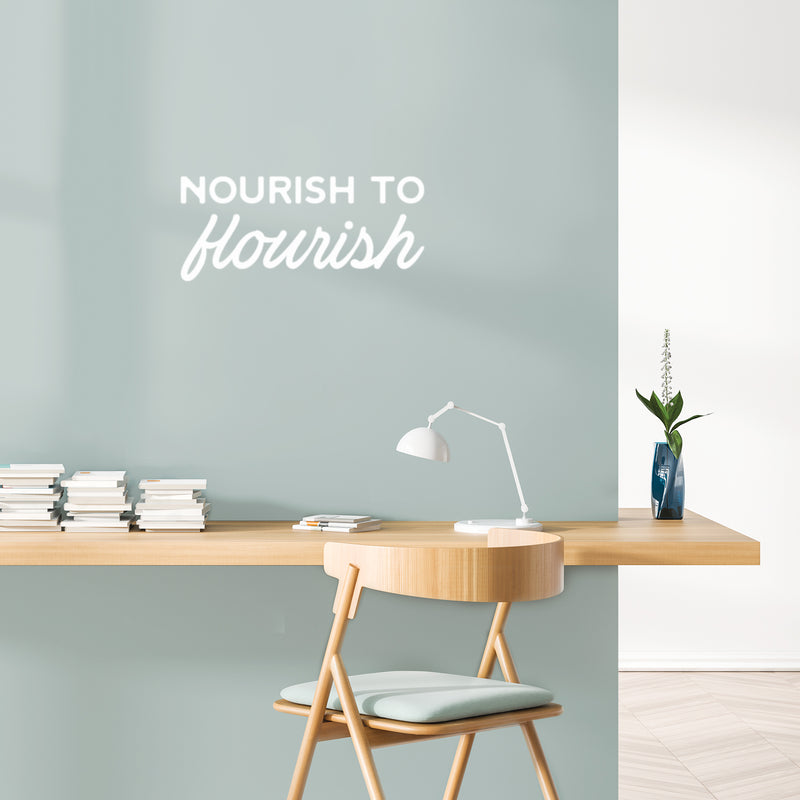 Vinyl Wall Art Decal - Nourish To Flourish - 11" x 25" - Modern Inspirational Lovely Optimistic Quote Sticker For Home Bedroom Closet Living Room Office Coffee Shop Decor 2