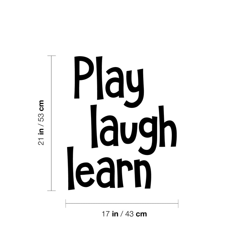 Vinyl Wall Art Decal - Play Laugh Learn - 21" x 17" - Trendy Inspirational Positive Quote Sticker For Kids Room Playroom Home Office Teen Bedroom School Decor 3