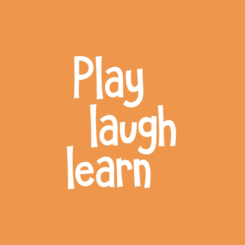 Vinyl Wall Art Decal - Play Laugh Learn - 21" x 17" - Trendy Inspirational Positive Quote Sticker For Kids Room Playroom Home Office Teen Bedroom School Decor 1