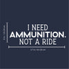 Vinyl Wall Art Decal - I Need Ammunition Not A Ride - 6" x 17" - Motivational Inspirational I Stand With Ukraine Quote Sticker Decor To Support Ukrainian Rights 4