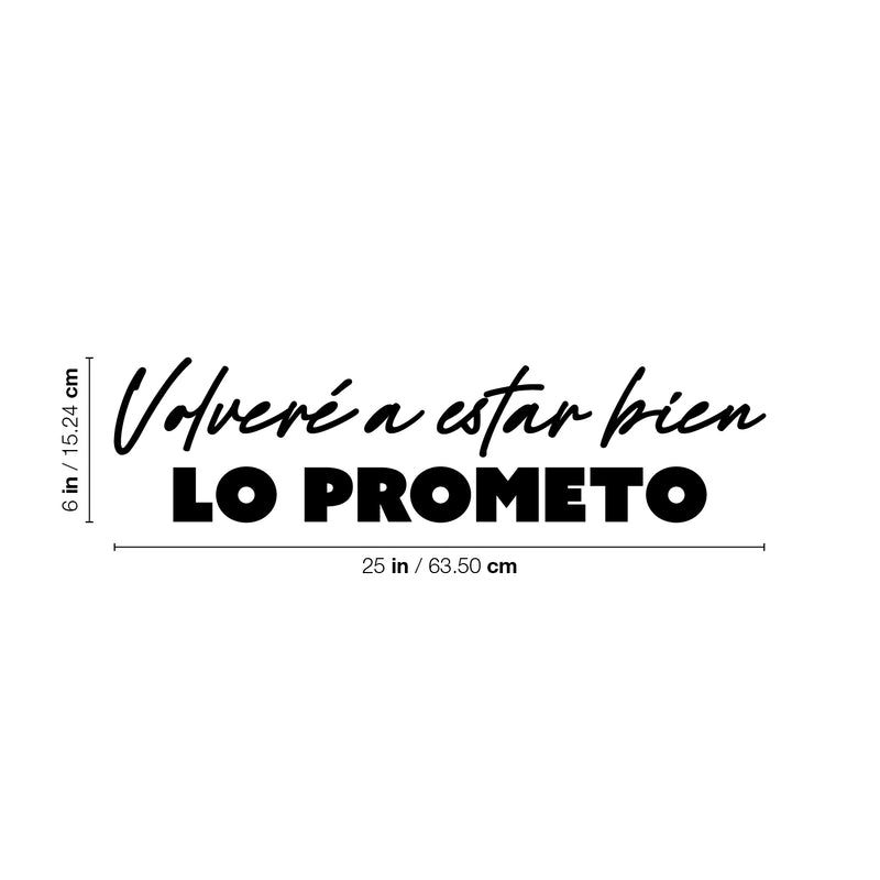 Vinyl Wall Art Decal - Volveré A Estar Bien Lo Prometo / I'll be Fine Again I Promise - 6" x 25" - Trendy Motivating Spanish Quote Sticker For Home School Office Coffee Shop Decor 4