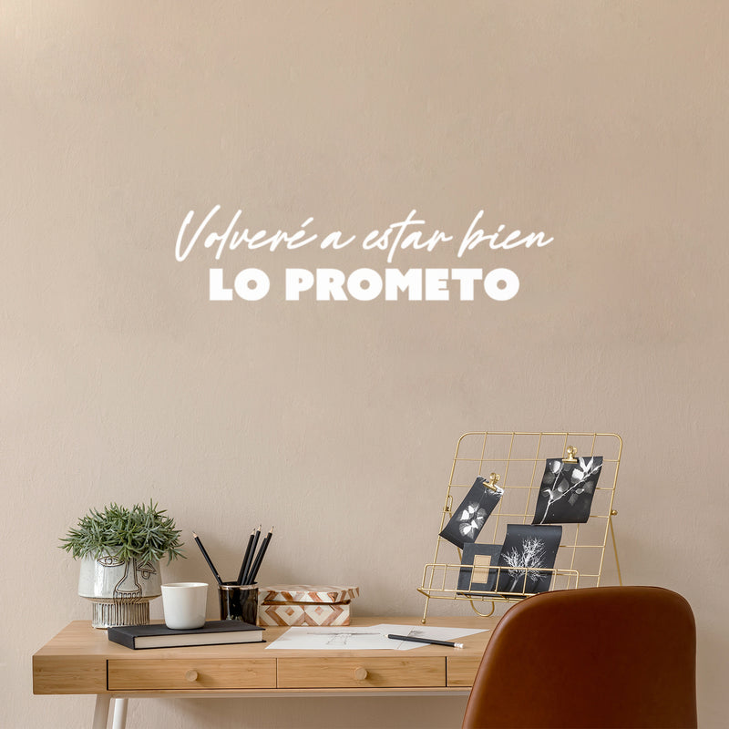 Vinyl Wall Art Decal - Volveré A Estar Bien Lo Prometo / I'll be Fine Again I Promise - 6" x 25" - Trendy Motivating Spanish Quote Sticker For Home School Office Coffee Shop Decor 2