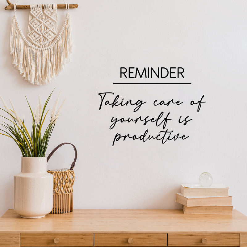 Vinyl Wall Art Decal - Reminder. Taking Care Of Yourself Is Productive - Modern Inspiring Self Esteem Quote Sticker For Bedroom Closet Living Room Gym Fitness Decor 2