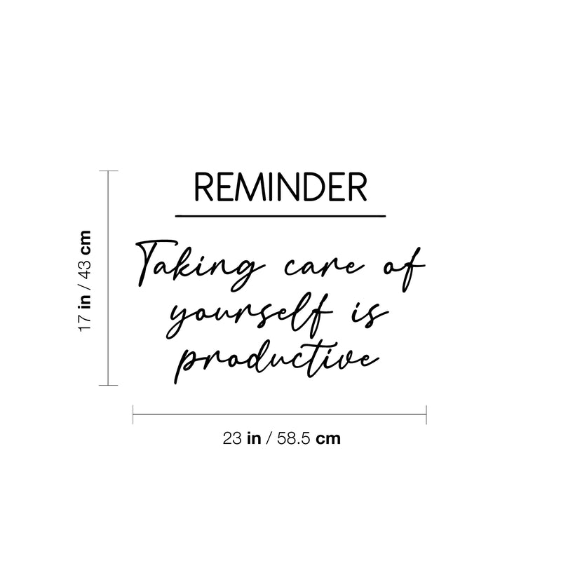 Vinyl Wall Art Decal - Reminder. Taking Care Of Yourself Is Productive - 17" x 23" - Modern Inspiring Self Esteem Quote Sticker For Bedroom Closet Living Room Gym Fitness Decor 4